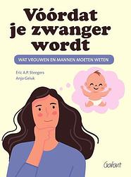 Foto van Vóórdat je zwanger wordt - anjo geluk, eric a.p. steegers - paperback (9789044138344)