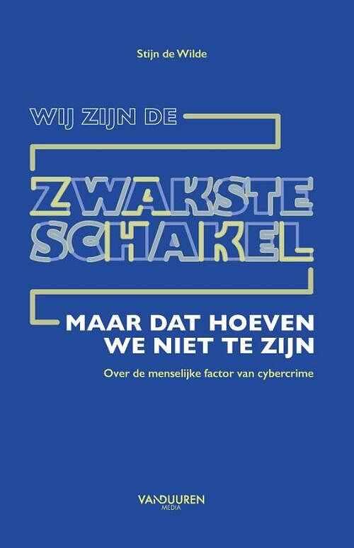 Foto van Wij zijn de zwakste schakel - stijn de wilde - paperback (9789463562683)