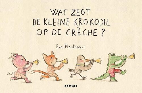 Foto van Wat zegt de kleine krokodil op de crèche? - eva montanari - hardcover (9789025773038)