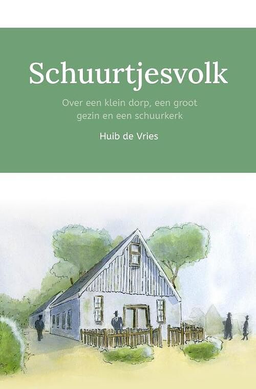 Foto van Schuurtjesvolk - huib de vries - paperback (9789087189396)