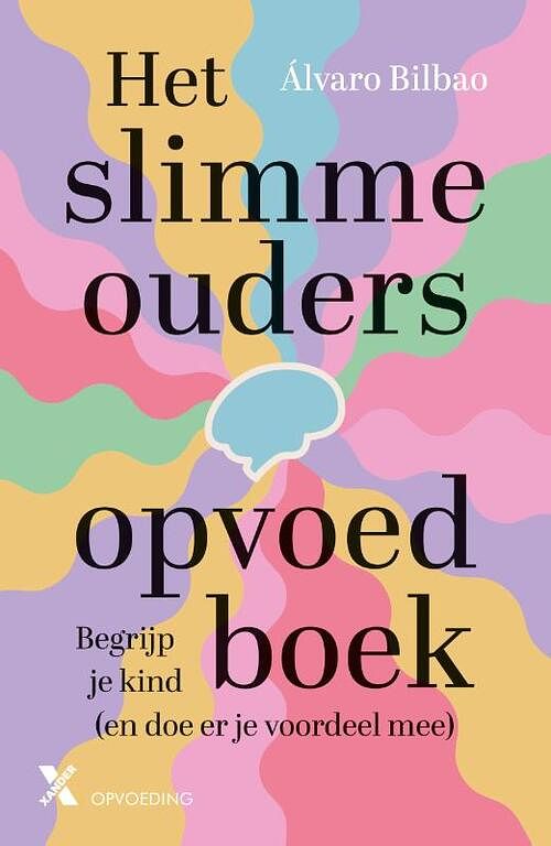 Foto van Het slimme ouders opvoedboek - àlvaro bilbao - paperback (9789401620147)