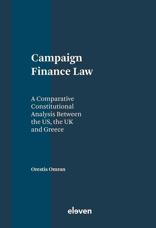 Foto van Campaign finance law - orestis omran - ebook (9789089748898)