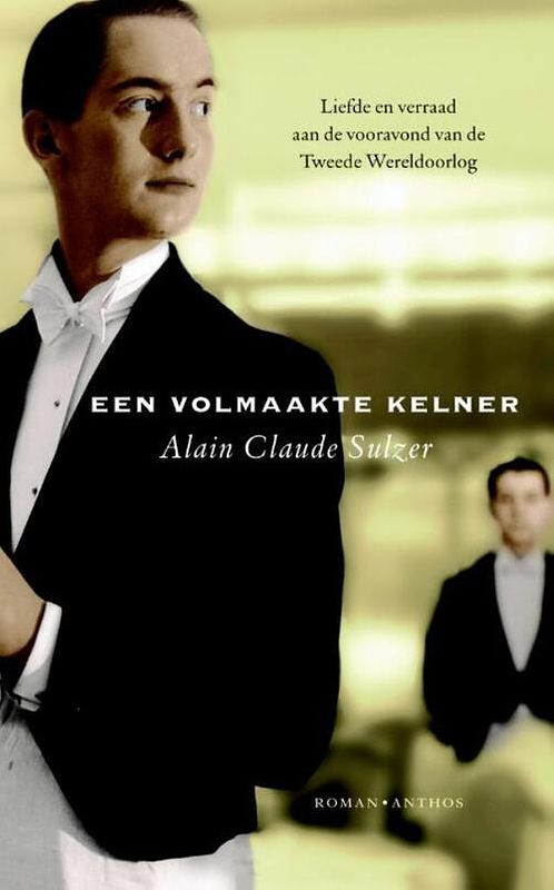 Foto van Een volmaakte kelner - alain claude sulzer - ebook (9789041418982)