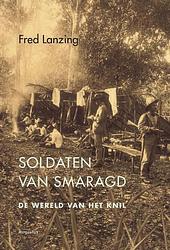 Foto van Soldaten van smaragd - fred lanzing - ebook (9789045703688)