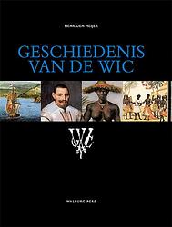 Foto van Geschiedenis van de wic - henk den heijer - ebook (9789462495845)