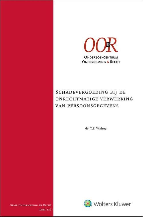 Foto van Schadevergoeding bij de onrechtmatige verwerking van persoonsgegevens - hardcover (9789013164350)