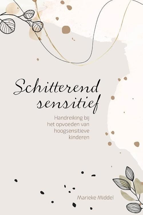 Foto van Schitterend sensitief - marieke middel - paperback (9789033803420)