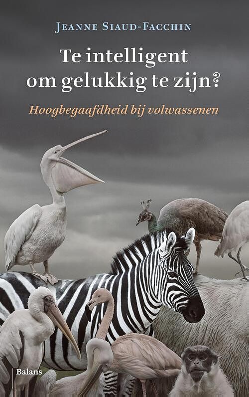 Foto van Te intelligent om gelukkig te zijn? - jeanne siaud-facchin - ebook (9789463820783)