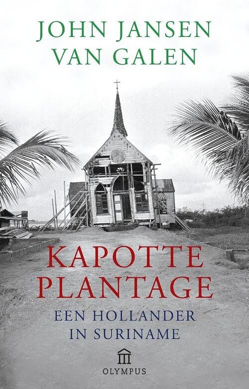 Foto van Kapotte plantage - john jansen van galen - ebook (9789025433116)