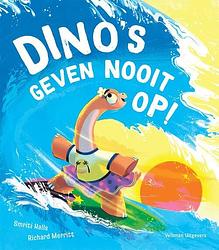 Foto van Dino's geven nooit op! - smriti halls - hardcover (9789048320301)