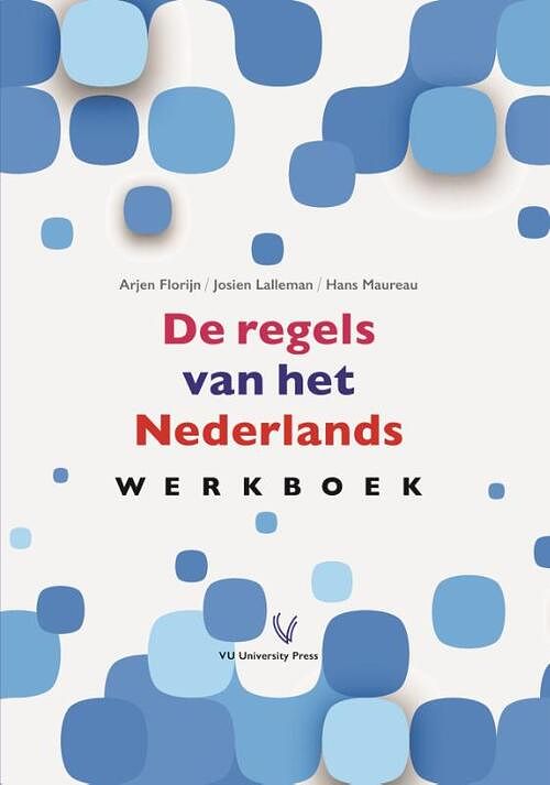 Foto van De regels van het nederlands - arjen florijn, hans maureau, josien lalleman - paperback (9789086597673)