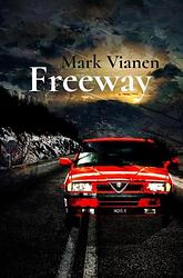 Foto van Freeway - mark vianen - paperback (9789464654943)