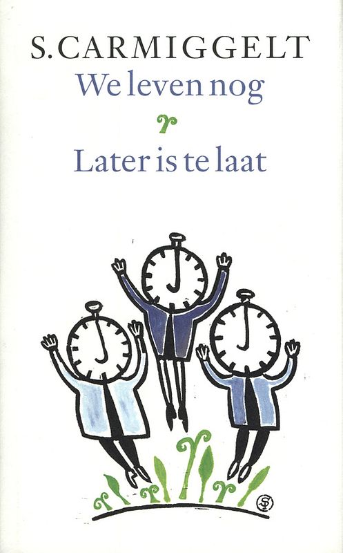 Foto van We leven nog & later is te laat - simon carmiggelt - hardcover (9789029509350)