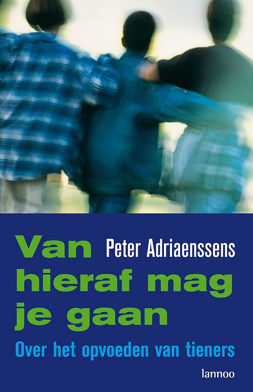 Foto van Van hieraf mag je gaan - peter adriaenssens - ebook (9789020999280)