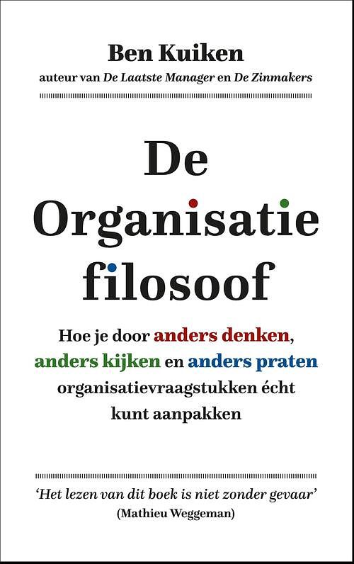 Foto van De organisatiefilosoof - ben kuiken - ebook (9789492528490)