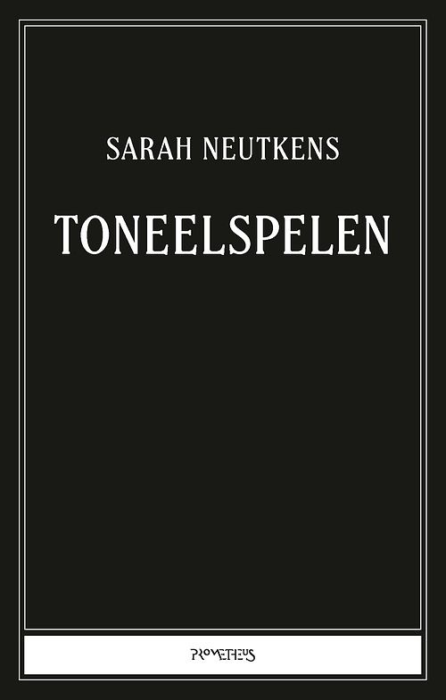 Foto van Toneelspelen - sarah neutkens - ebook