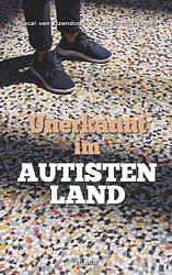 Foto van Unerkannt im autistenland - pascal van ijzendoorn, ans ettema-essler - ebook