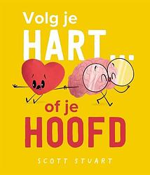 Foto van Volg je hart... of je hoofd - scott stuart - hardcover (9789026167607)