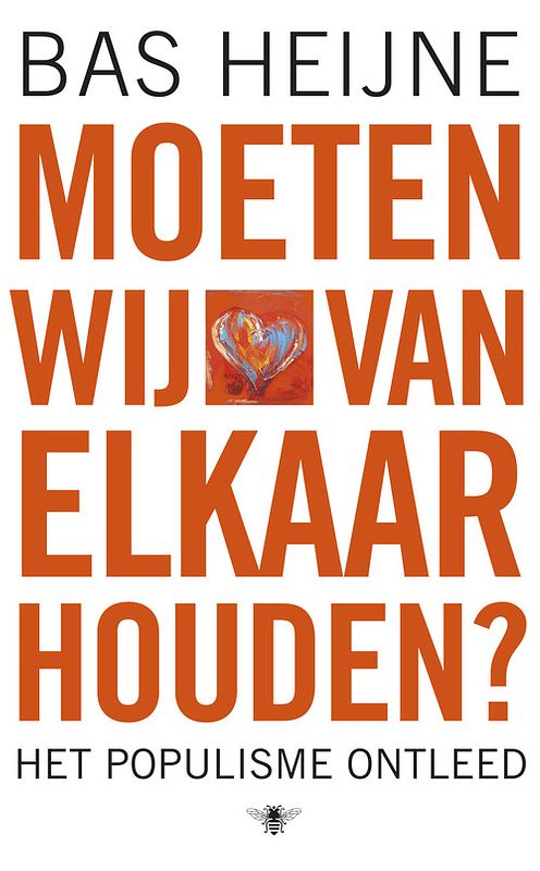 Foto van Moeten wij van elkaar houden? - bas heijne - ebook (9789023465928)