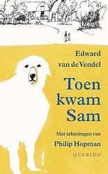 Foto van Toen kwam sam - edward van de vendel - ebook (9789045112572)