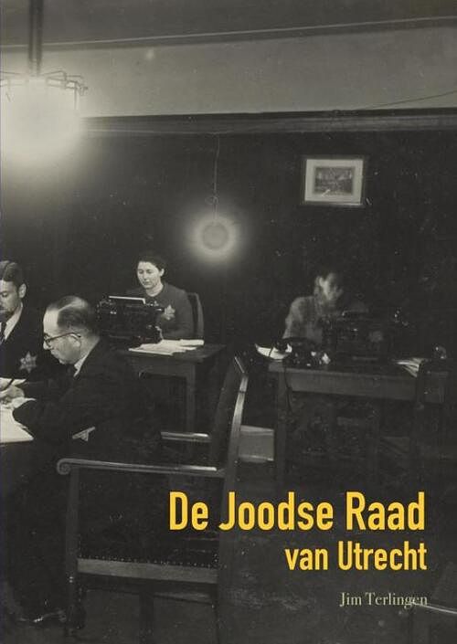 Foto van De joodse raad van utrecht - jim terlingen - ebook (9789464488579)