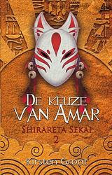 Foto van De keuze van amar - kelly van der laan, kirsten groot - ebook (9789463083867)