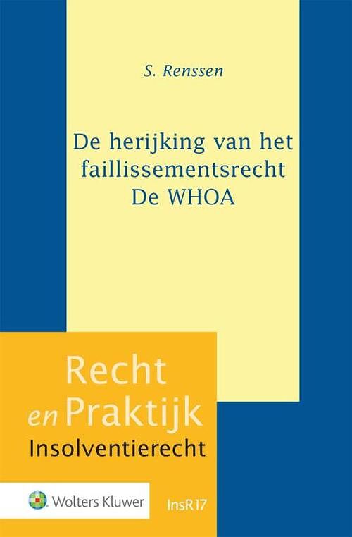 Foto van De herijking van het faillissementsrecht - de whoa - s. renssen - hardcover (9789013163216)