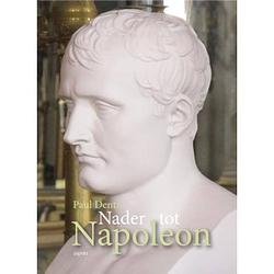 Foto van Nader tot napoleon