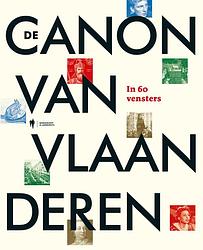 Foto van De canon van vlaanderen in 60 vensters - paperback (9789463939232)