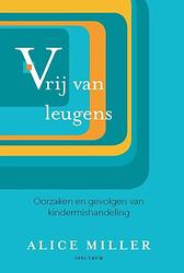 Foto van Vrij van leugens - alice miller - ebook (9789000327713)