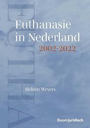 Foto van Euthanasie in nederland 2002-2022 - heleen weyers - paperback (9789462126756)