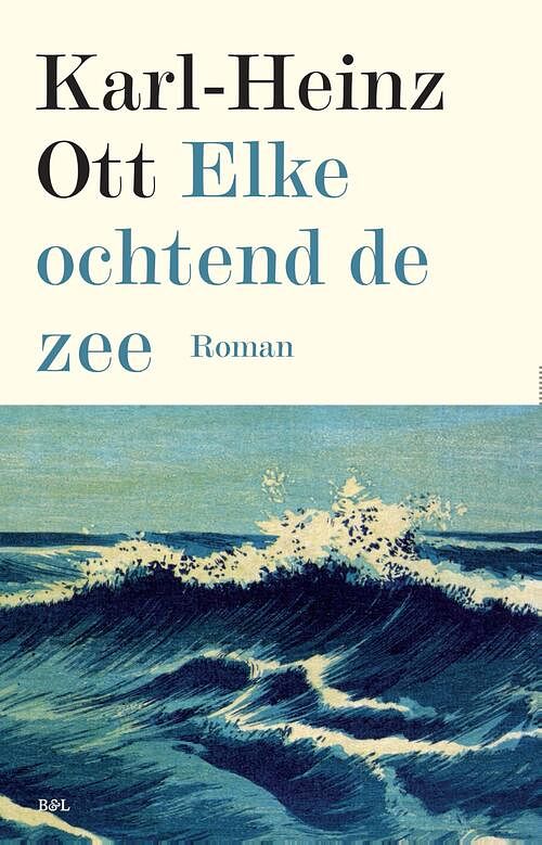 Foto van Elke ochtend de zee - karl-heinz ott - ebook (9789463930659)