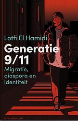 Foto van Generatie 9/11 - lotfi el hamidi - paperback (9789493256743)