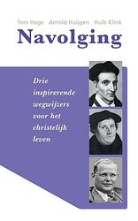 Foto van Navolging - arnold huijgen, huib klink, tom hage - ebook (9789462784093)