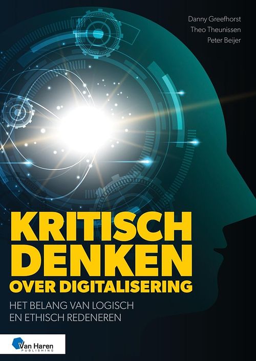 Foto van Kritisch denken over digitalisering - danny greefhorst, theo theunissen, peter beijer - ebook