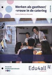 Foto van Werken als gastheer/-vrouw in de catering - carolien hurkx - paperback (9789037239423)