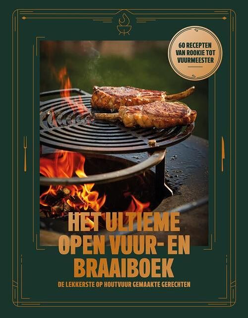 Foto van Het ultieme open vuur- en braaiboek - harry havinga, jeroen hazebroek - hardcover (9789083139821)