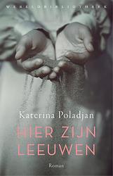 Foto van Hier zijn leeuwen - katerina poladjan - ebook (9789028451087)