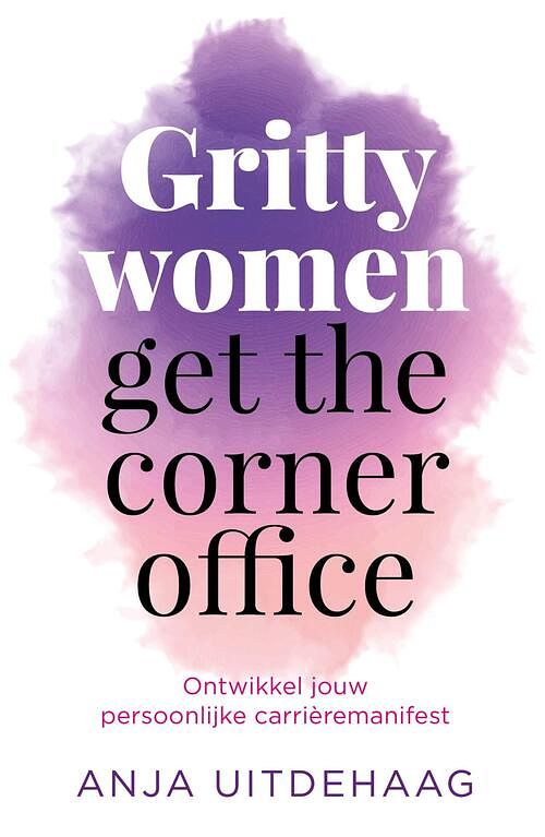 Foto van Gritty women get the corner office - anja uitdehaag - ebook (9789492783066)