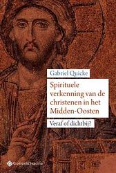 Foto van Spirituele verkenning van de christenen in het midden-oosten - gabriel quicke - paperback (9789463710138)