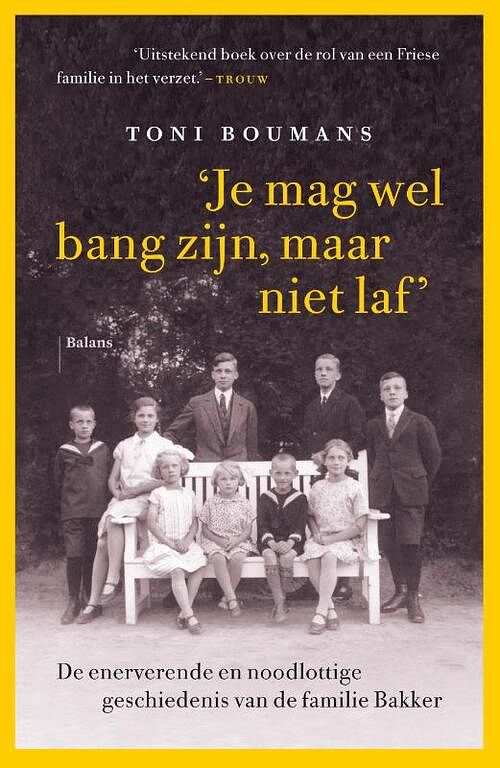 Foto van Je mag wel bang zijn, maar niet laf - toni boumans - paperback (9789463822725)