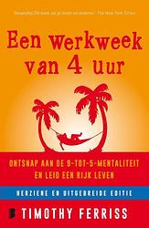 Foto van Een werkweek van 4 uur - timothy ferriss - ebook (9789402308723)