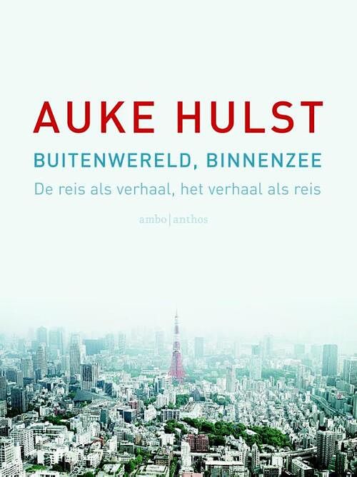 Foto van Buitenwereld, binnenzee - auke hulst - ebook (9789041426291)