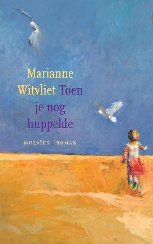 Foto van Toen je nog huppelde - marianne witvliet - ebook (9789023920236)