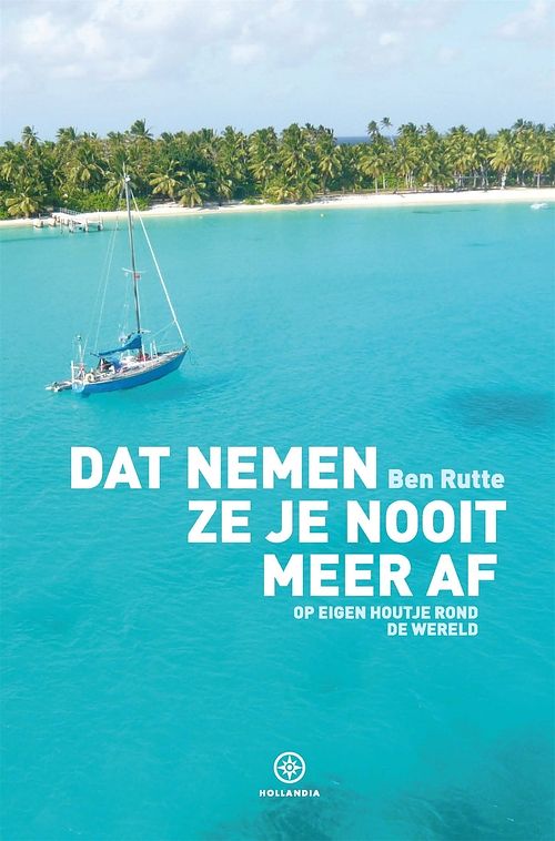 Foto van Dat nemen ze je nooit meer af - ben rutte - ebook (9789064105777)