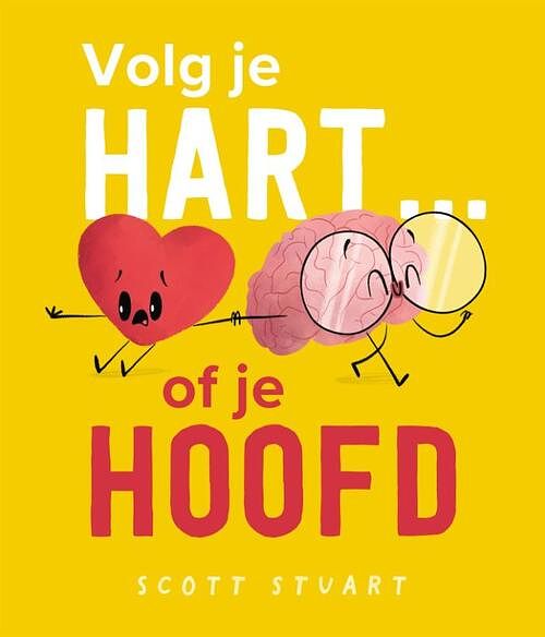 Foto van Volg je hart... of je hoofd - scott stuart - hardcover (9789026167607)