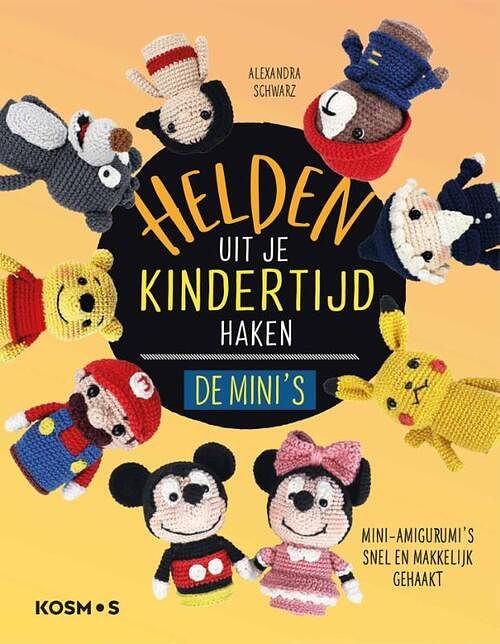 Foto van Helden uit je kindertijd haken de mini's - alexandra schwarz - hardcover (9789043925297)