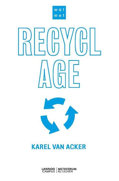 Foto van Wat met recyclage? (pod) - karel van acker - paperback (9789401483759)