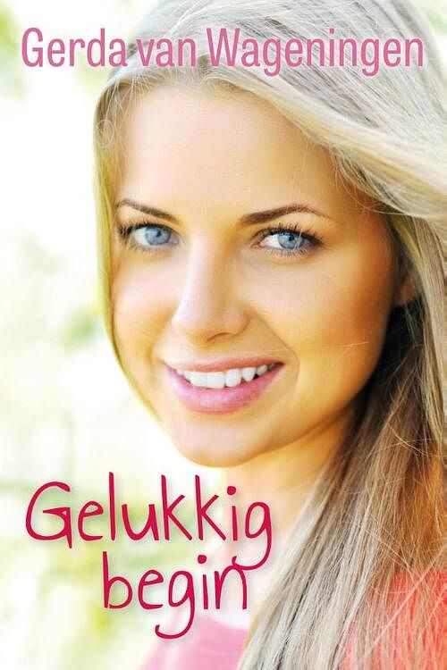 Foto van Gelukkig begin - gerda van wageningen - ebook (9789401905916)