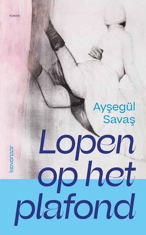 Foto van Lopen op het plafond - ayşegül savaş - paperback (9789083046716)